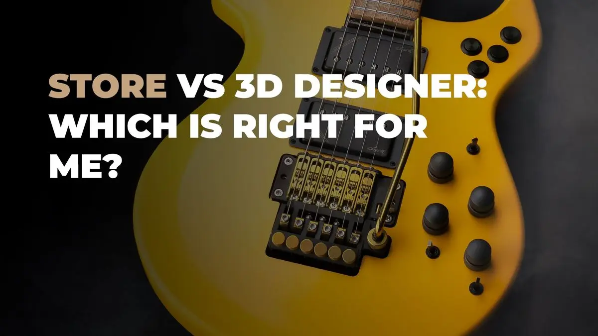 Store vs 3D Designer: Which Is Right For Me?